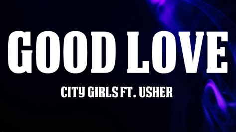 city girls good love lyrics|atl city girls lyrics.